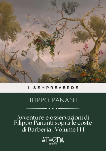 Avventure e osservazioni di Filippo Pananti sopra le coste di Barberia . Volume I I I